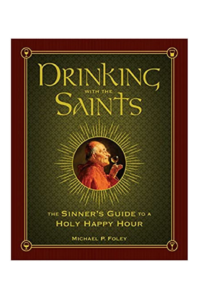 DRINKING WITH THE SAINTS