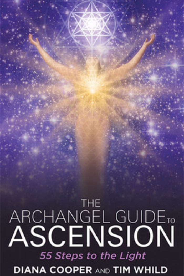 The Archangel Guide to Ascension Diana Cooper and Tim Whild