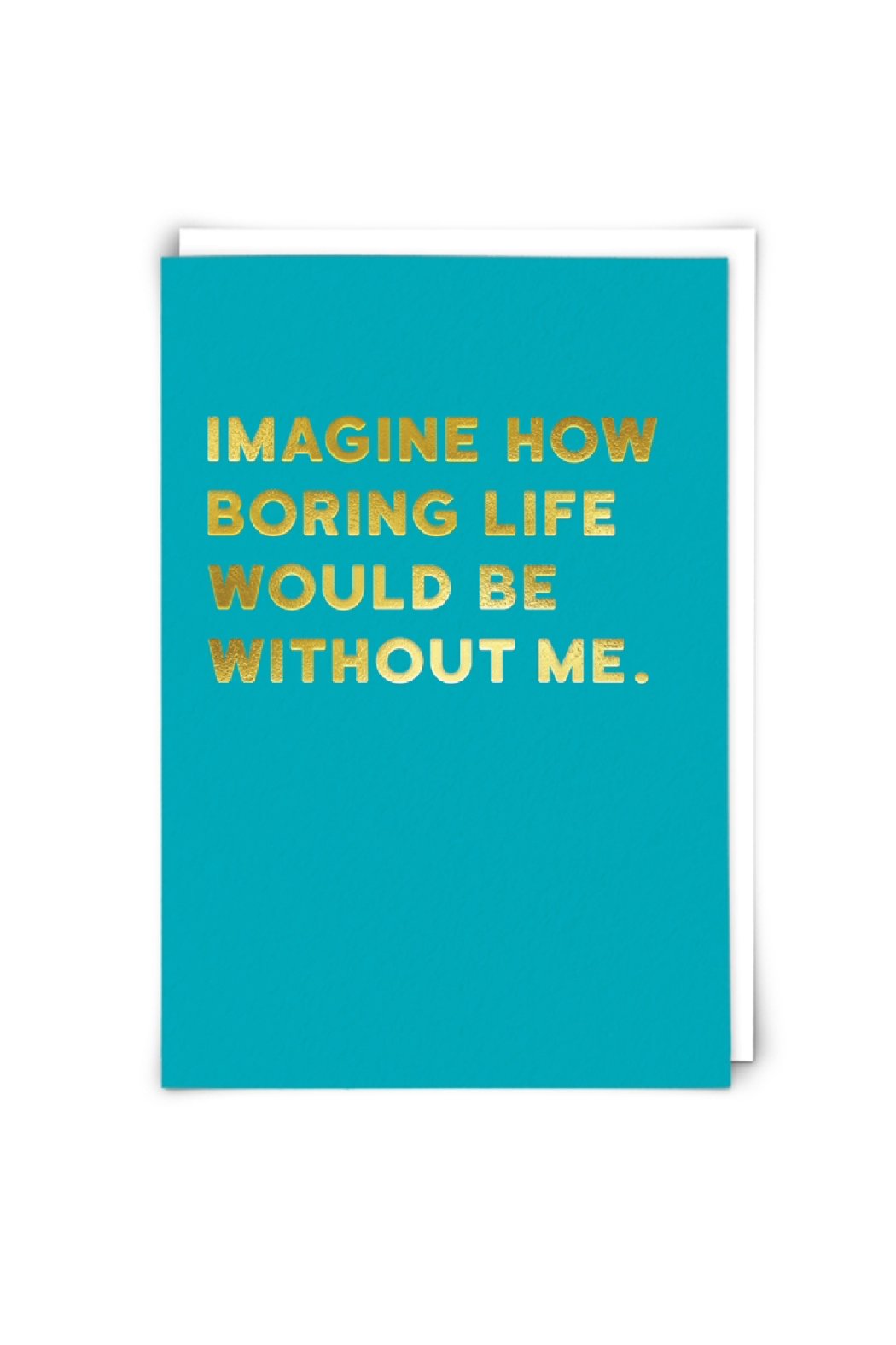 Without Me Card