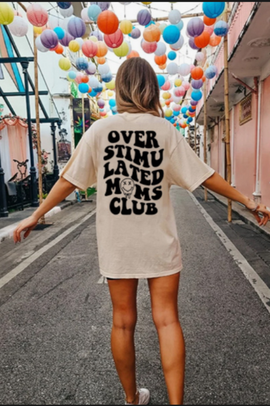 Overstimulated Moms Club Graphic Tee