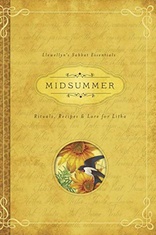 Midsummer: Rituals, Recipes & Lore for Litha (Llewellyn's Sabbat Essentials