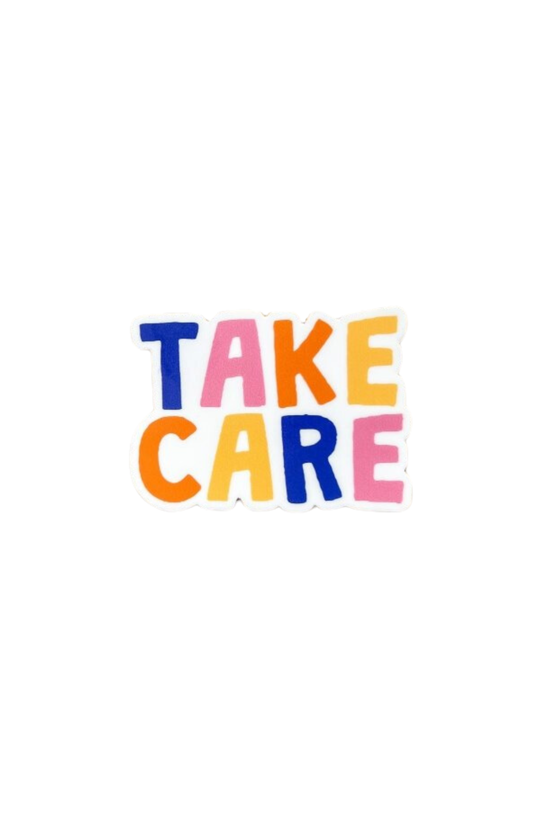 Take Care Sticker