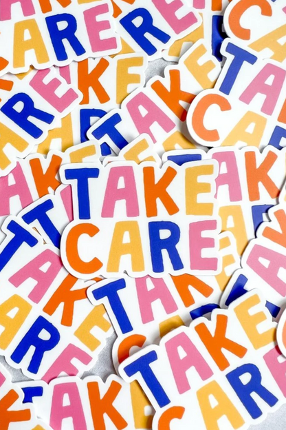 Take Care Sticker