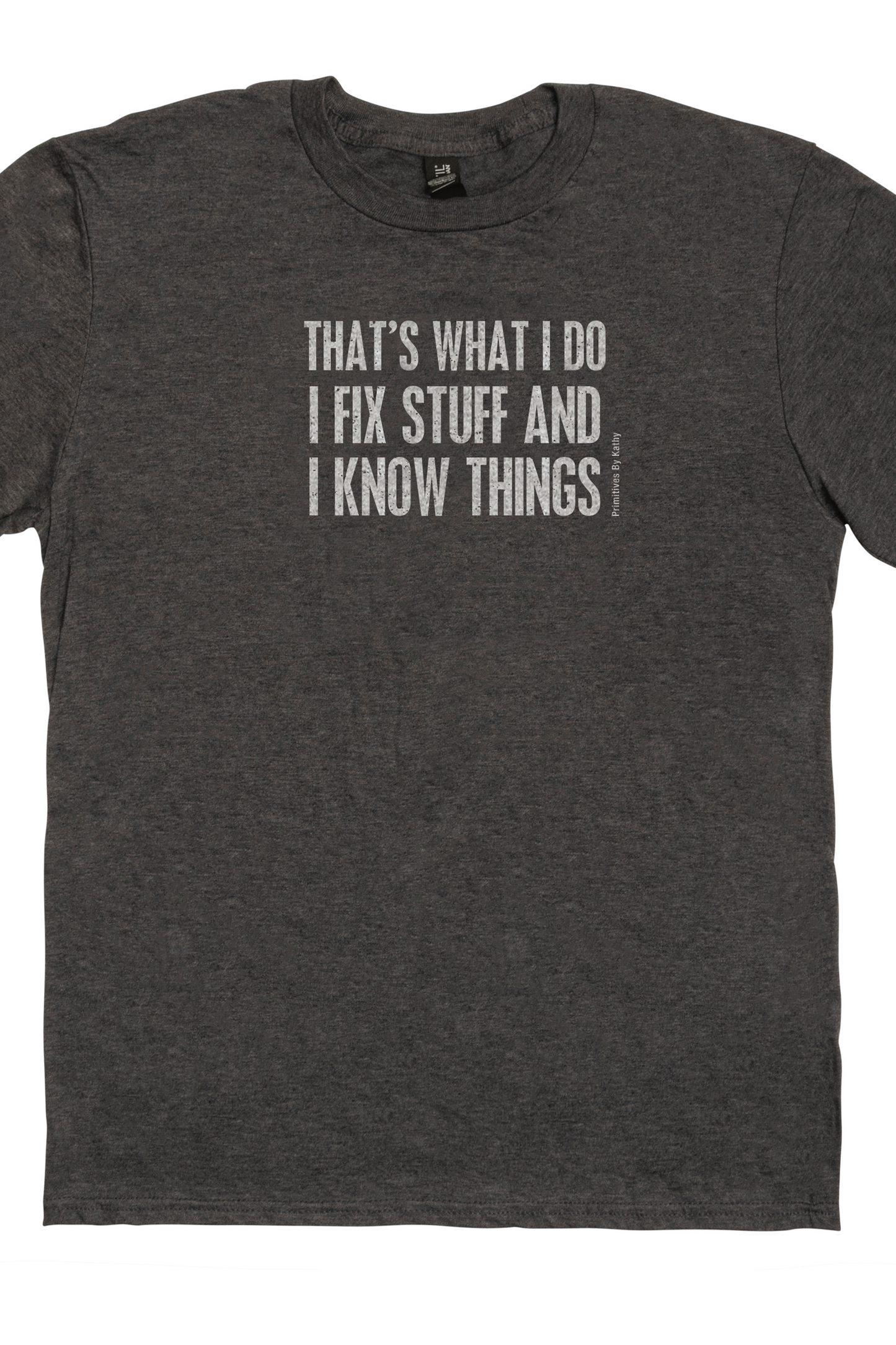 Fix and Know Things T Shirt