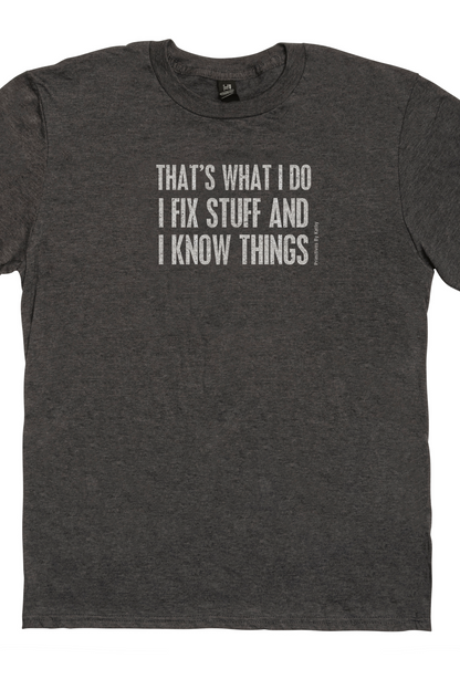 Fix and Know Things T Shirt