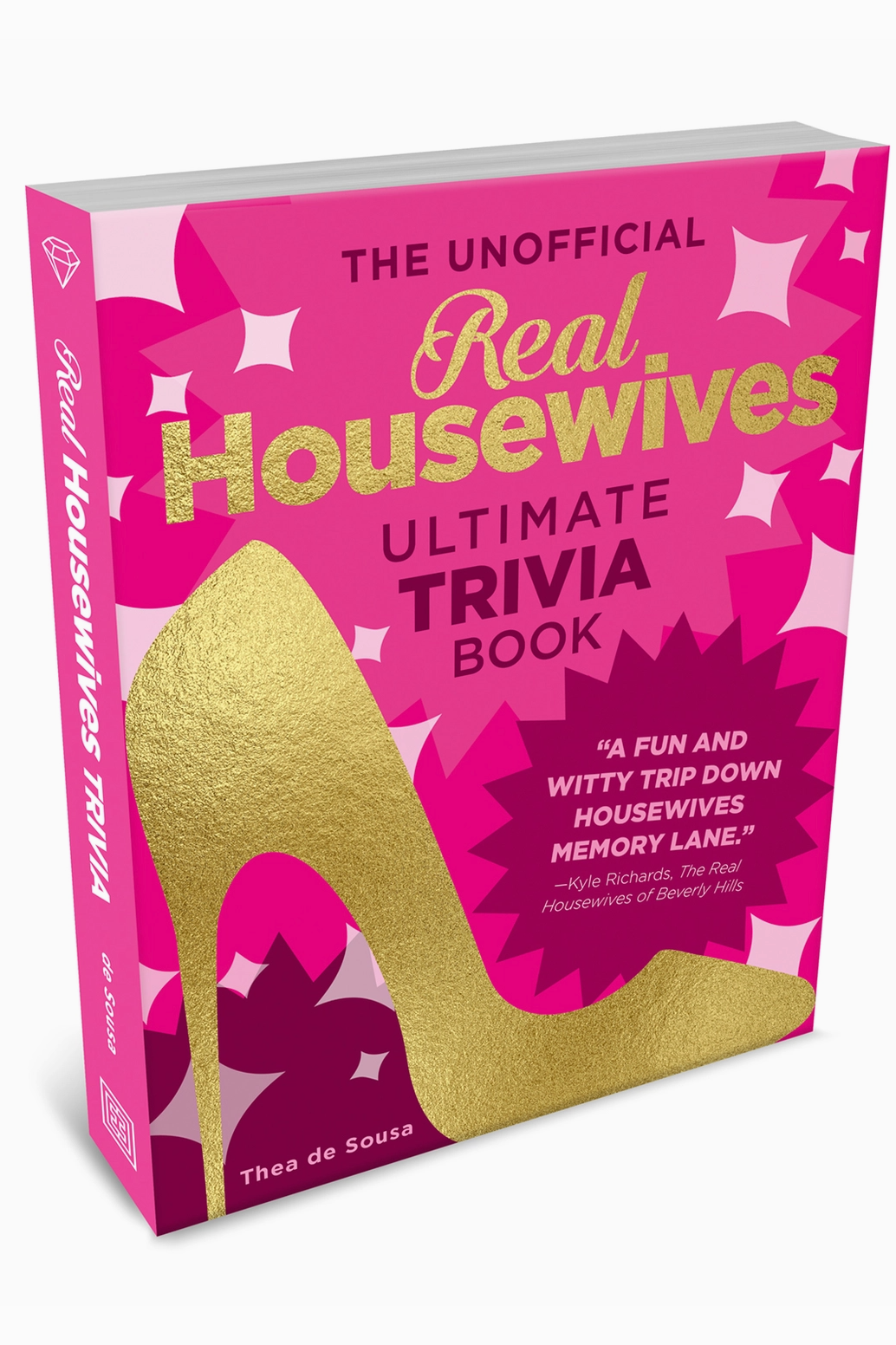Unofficial Real Housewives Ultimate Trivia Book