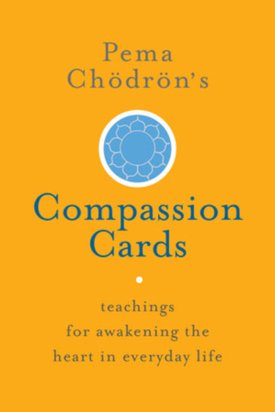 Compassion Cards Pema Chodron