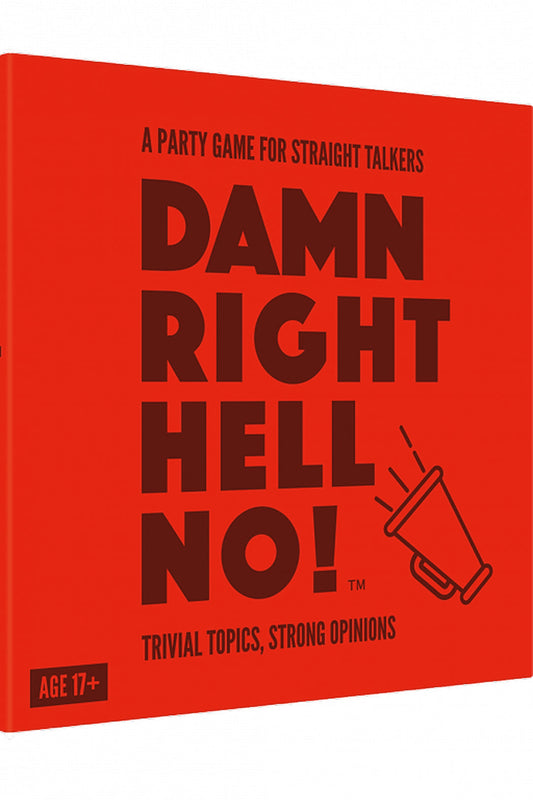 Damn Right, Hell No!