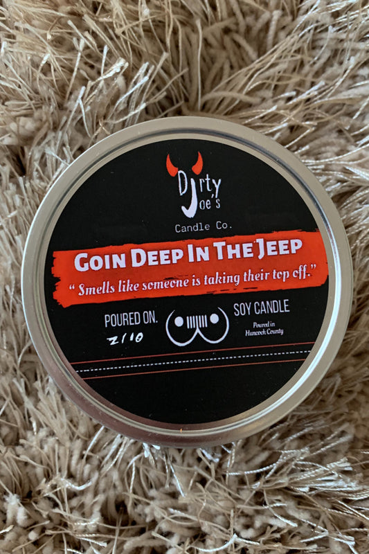Dirty Joes Candle--Goin Deep In The Jeep